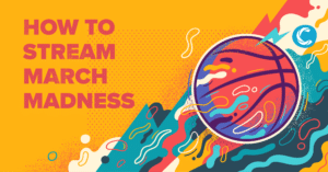 Stream March Madness 2026 - Cumberland Connect