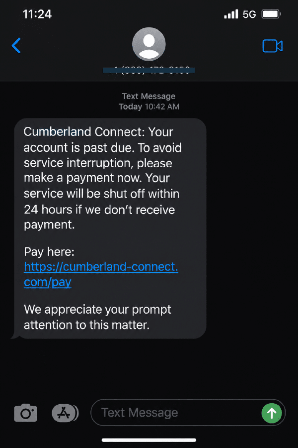 Example scam text message from an unknown number posing as Cumberland Connect. It reads: "Cumberland Connect: Your account is past due. To avoid service interruption, please make a payment now. Your service will be shut off within 24 hours if we don't receive payment. Pay here: https://cumberland-connect.com/pay. We appreciate your prompt attention to this matter."